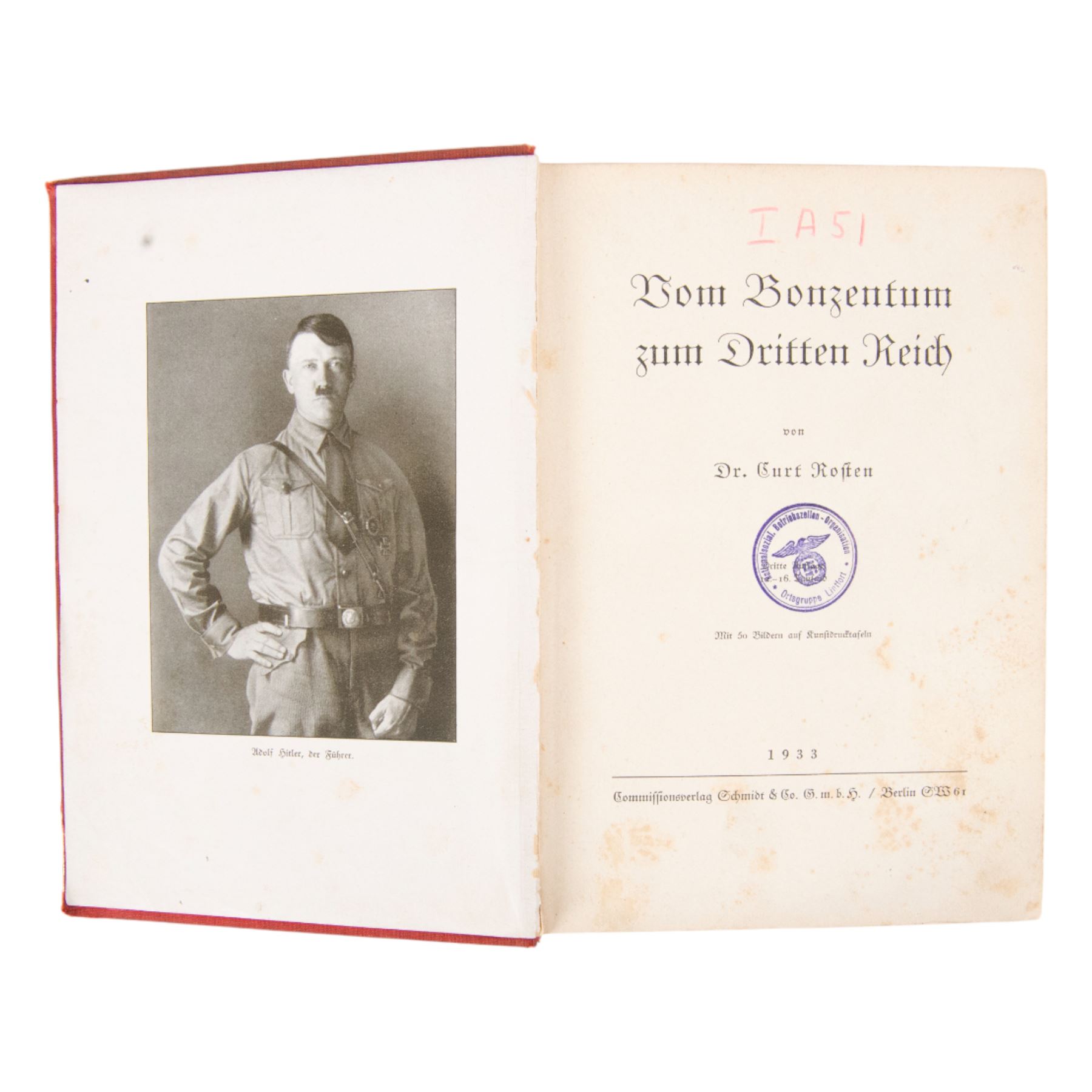 Dr. Curf Rosten; Von Bonzentum zum Dritten Reich, Third Reich publication, 1933 edition and Wenn alle Bruder Schweigen Waffen SS 