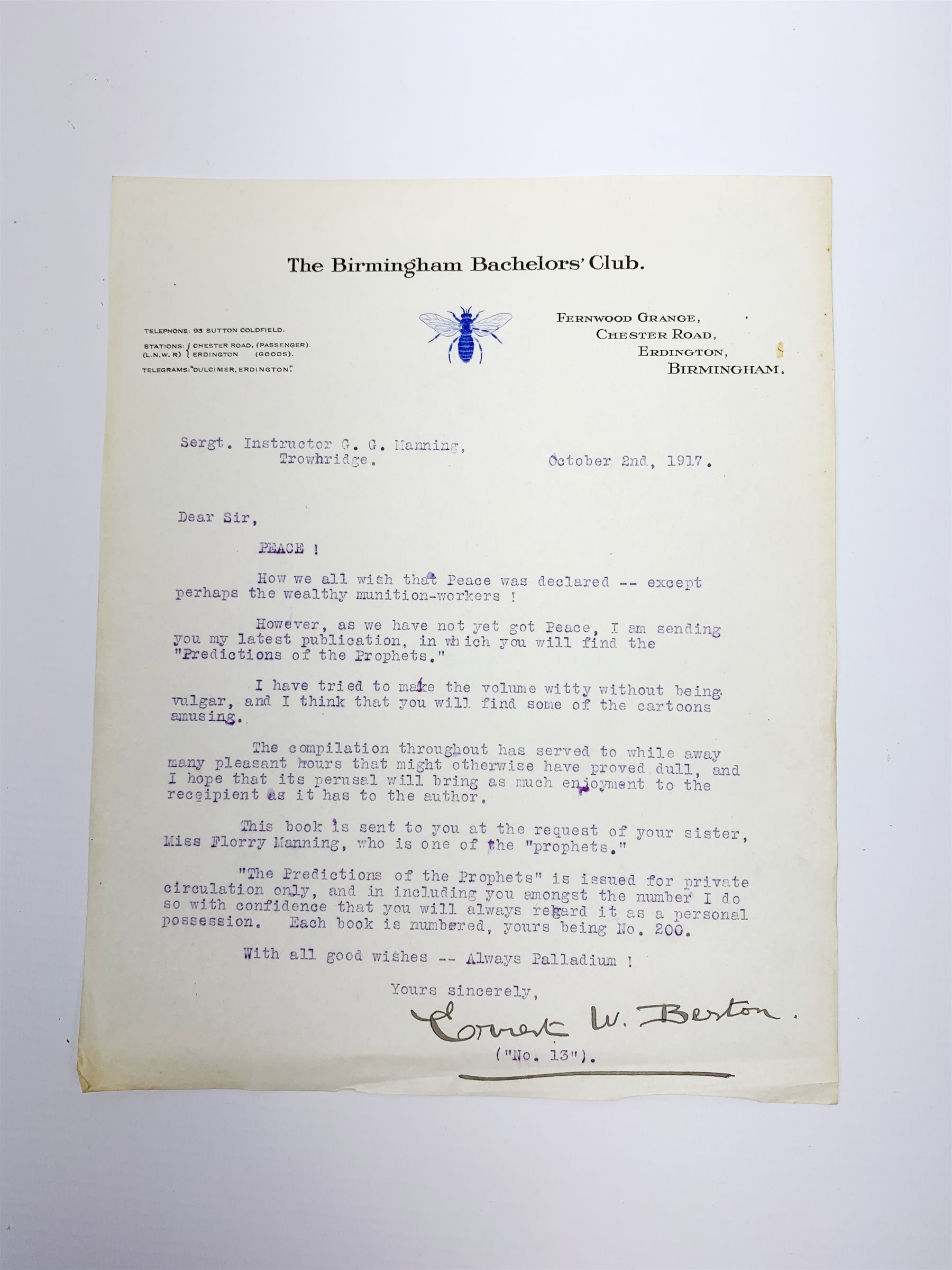 Beston Ernest W.: Peace. Prophecies Concerning The End of the War. The Predictions of the 'Prophets', with the author's comments May 1917. Presentation limited edition No.200 to Sergt. Instructor G. G. Manning with a typed letter signed by the author to Sgt. Manning on Birmingham Bachelor's Club notepaper. Pictorial front cover.