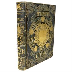 Gourdault, Jules - 'L'Italie'  published Paris 1877 by Libraire Hachette, illustrated, decorative boards and all edges gilt