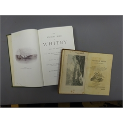  Weatherill, Richard: The Ancient Port of Whitby and its Shipping, pub.by Horne and Son, Whitby, 1908, green cloth gilt, Young, Rev. George: A Picture of Whitby & its Environs, 2nd ed,  pub.1840, 2vols  