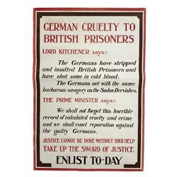 WW1 poster published by The Parliamentary Recruiting Office; poster No.100 'German Cruelty To British Prisoners'; printed by Hudson & Son in white, black and red 73 x 50cm; unframed