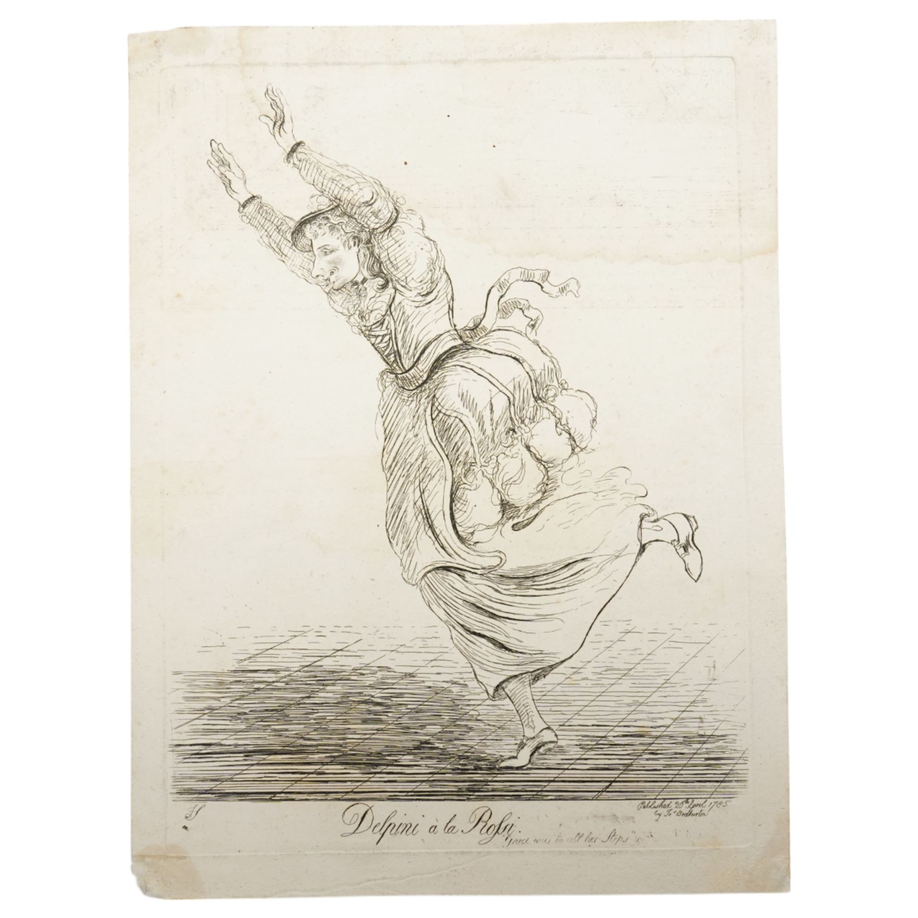 James Sayers (British 1748-1823): 'Delpini à la Rossi - Grace was all in her Steps', late 18th century satirical etching pub. Thomas Cornell 1794, 33cm x 27cm with full margins (unframed)
Notes: Delpini was a well-known Italian performer/clown, here, falling mid-dance in imitation of the celebrated ballerina Rossi. 
