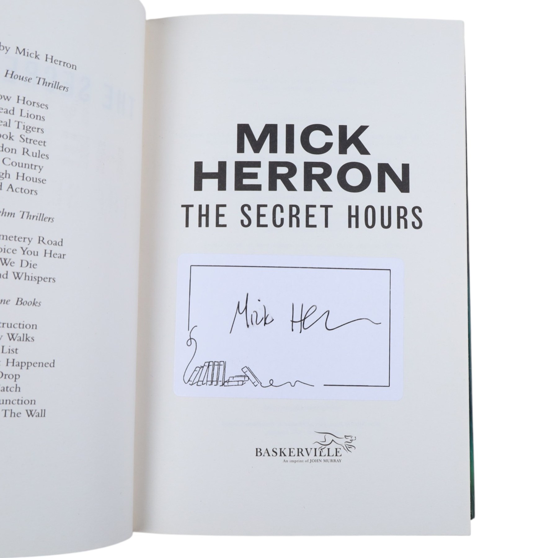 Mick Heron signed first edition novels, to include 'Joe Country' 'Secret Hours' 'Clown Town' and 'Spook Street', together with other signed novels