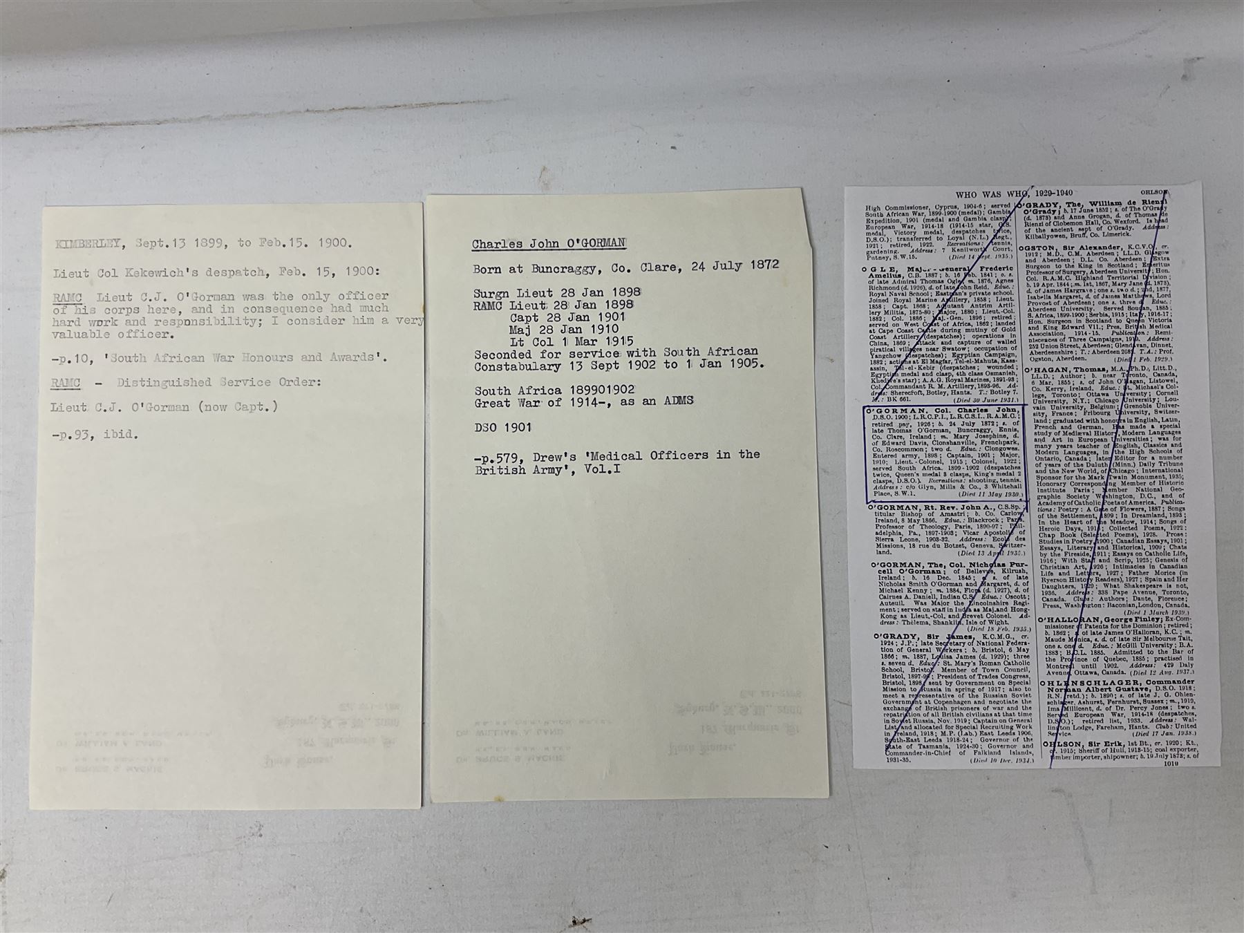 South Africa/WW1 Distinguished Service Order group of seven medals comprising D.S,O. with original ribbon bar and top bar slider, Queens South Africa Medal with three clasps for Defence of Kimberley, Orange Free State and Transvaal, Kings South Africa Medal with two clasps for South Africa 1901 & 1902 awarded to Capt. C.J. O'Gorman D.S.O. R.A.M.C., 1914-15 Star, British War Medal and Victory Medal with MID oak leaves awarded to Major (later Lt. Col.) C.J. O'Gorman D.S.O. R.A.M.C. and Kimberley Star 1899-1900; together with copies of research and biographical material