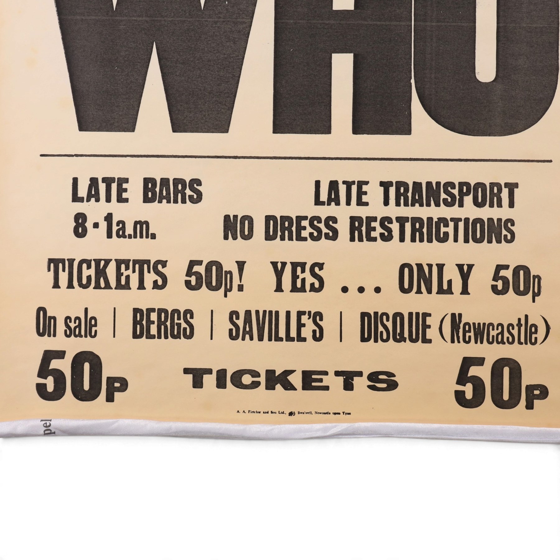 The WHO original concert poster - A Fillmore North Promotion Top Rank Suite, Sunderland, Friday 7th May, 1971, H76cm, W50cm

Provenance by vendor repute: poster was originally owned by James 'Happy' Hubbard, The WHO's chief lighting technician during the late 1960s to the early 1980s. He received three from the venue after the gig. 
