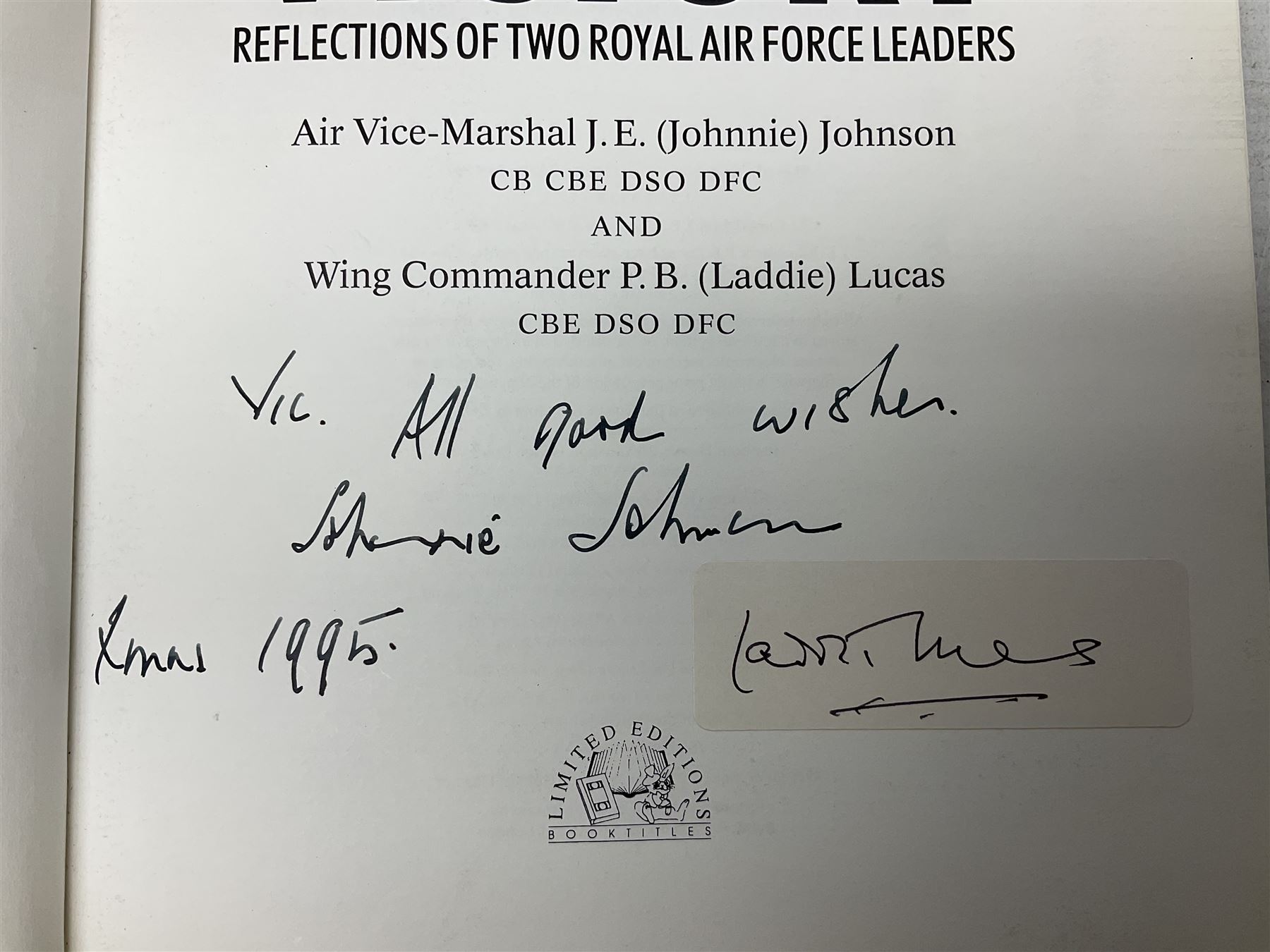Winged Victory. 1995. Loose mounted signed dedication note and bookplate on the fep from the authors Wing Commander P.B. (Laddie) Lucas and Air Vice-Marshall J.E. (Johnnie) Johnson with duplicate signatures on the title page. Unclipped dustjacket.