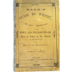  Reed's Guide to Whitby and Visitors' Hand-book of the Town and Neighbourhood with an Essay on Sea Bathing by John Dowson MD, 12th ed. pub. Whitby 1874, 1vol. Provenance: From the Library of a Private Whitby Collector   