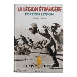Collection of French Foreign Legion Reference books including Kepi Blanc Insignes, La Legion etrangere, French Foreign Legion Paratroopers, The French Foreign Legion
