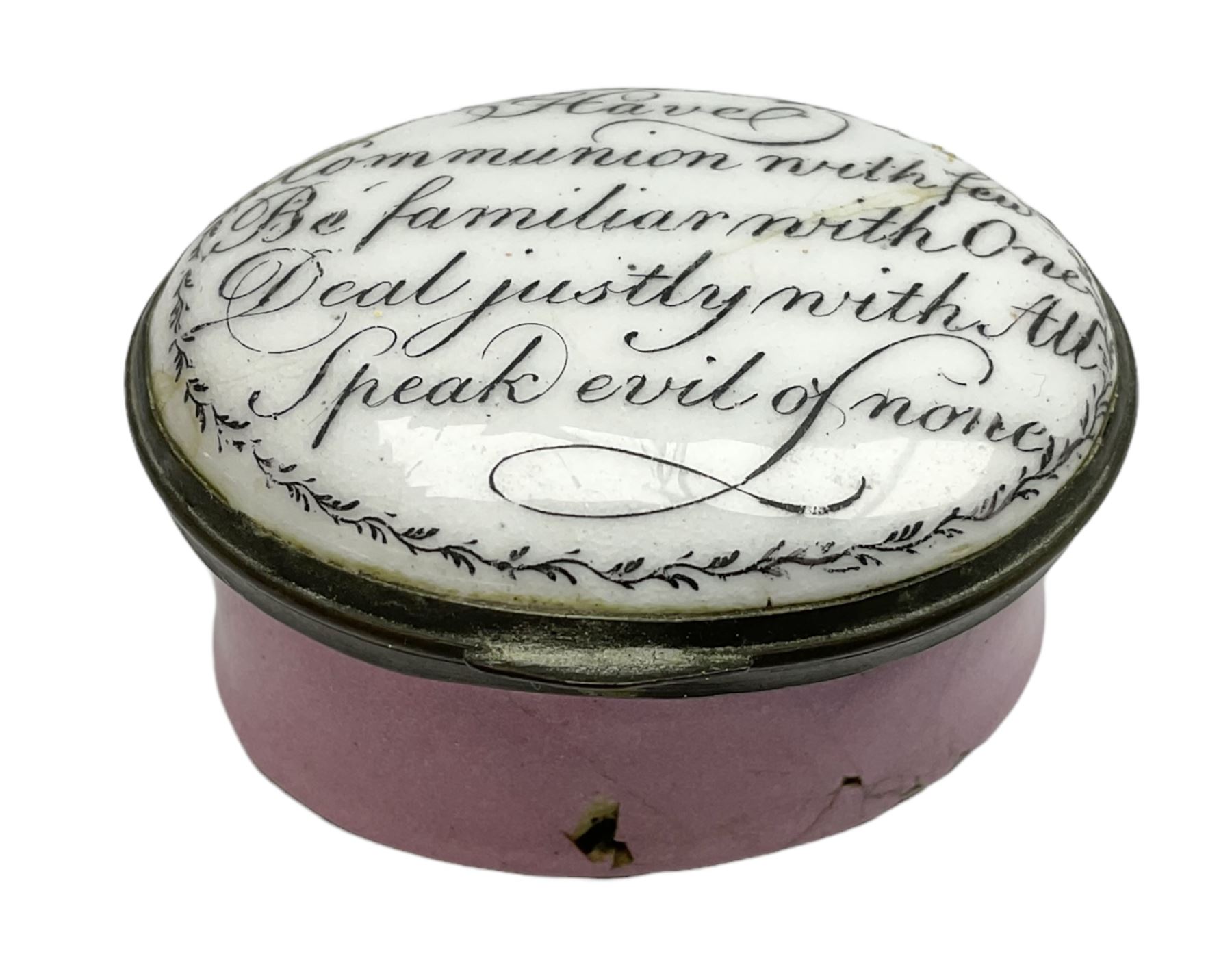 Late 18th century Staffordshire enamel patch box, of oval form with pink base, the hinged cover inscribed 'Have Communion with few, Be familiar with One, Deal justly with All, Speak evil of none' upon a white ground, opening to reveal mirror beneath, W4cm