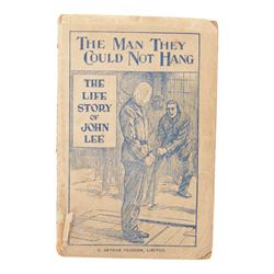 The Man They Could Not Hang, The Life of John Lee, told by himself, published C.Arthur Pea...
