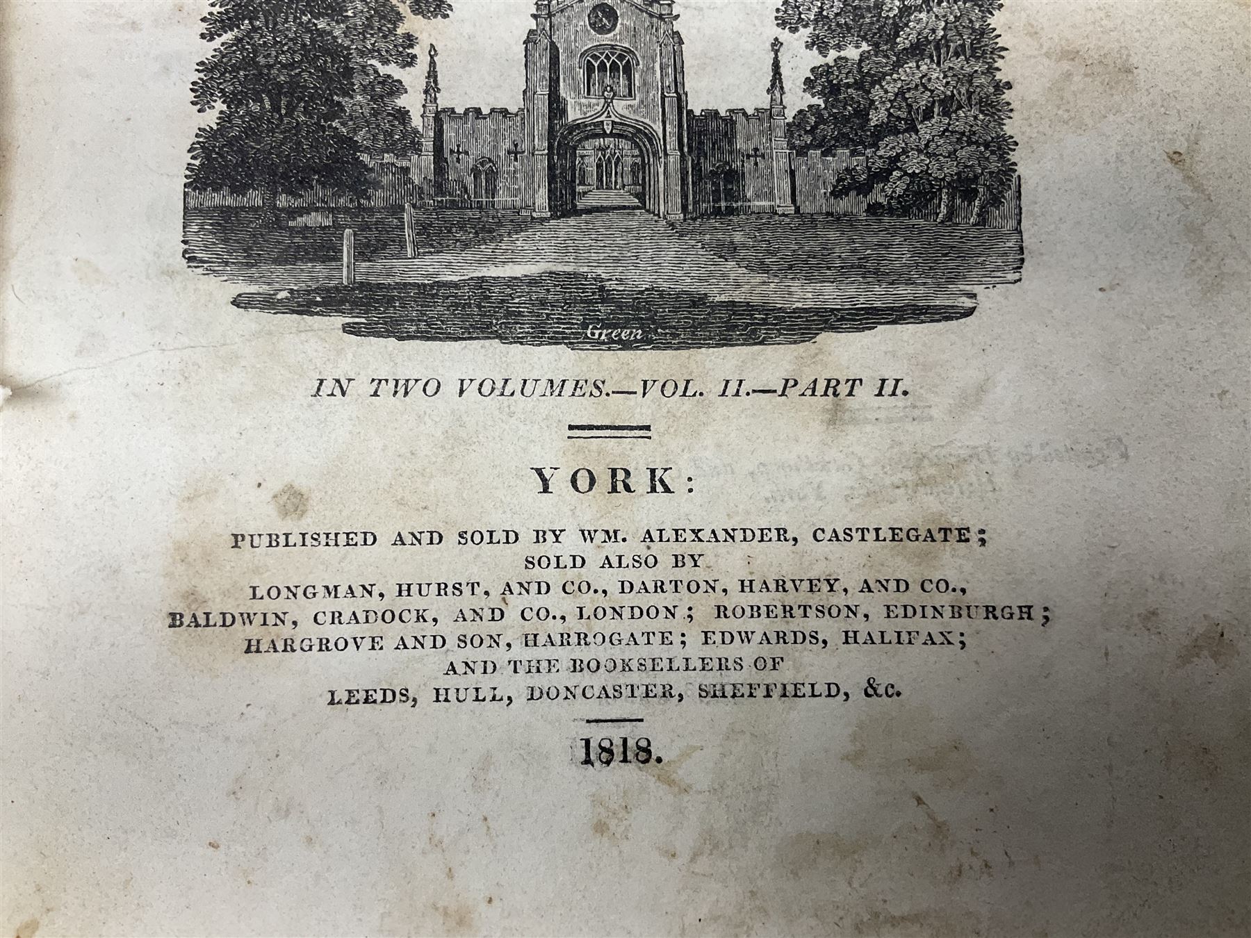 Hargrove Wm.: History and Description of the Ancient City of York. 1818. York Wm. Alexander. Two volumes in three. Disbound and incomplete.