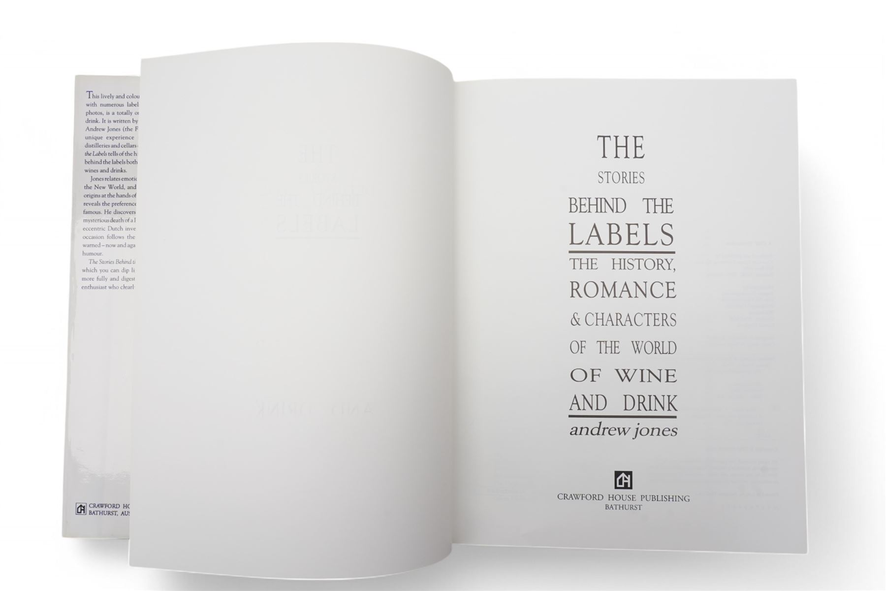  Bulmer, Tim -  'The Road to Racque & Rouen' signed by the author 2003; and Andrew Jones 'The Stories behind the Labels', signed, both with dust wrappers