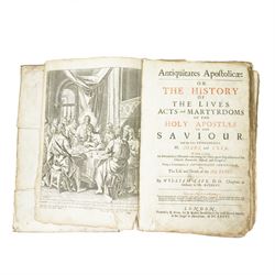 Cave, William - 'The History of the Lives,  Acts and Martyrdoms of the Holy Apostles of ou...