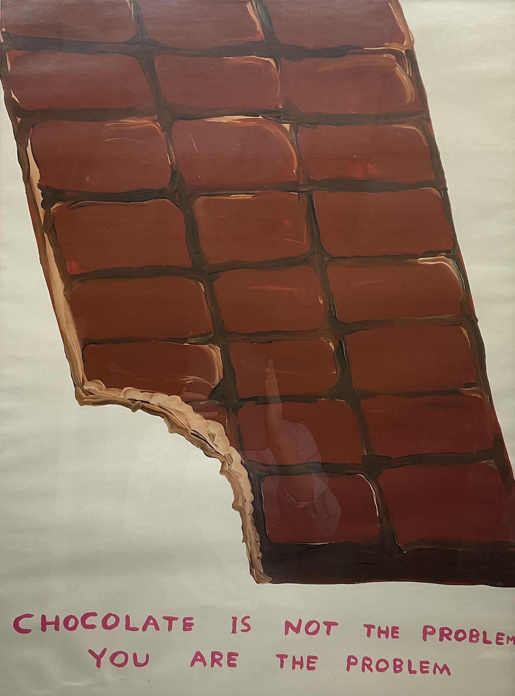 David Shrigley OBE (British 1968-): 'Chocolate is not the problem - You are the problem', offset lithographic poster 79cm x 59cm