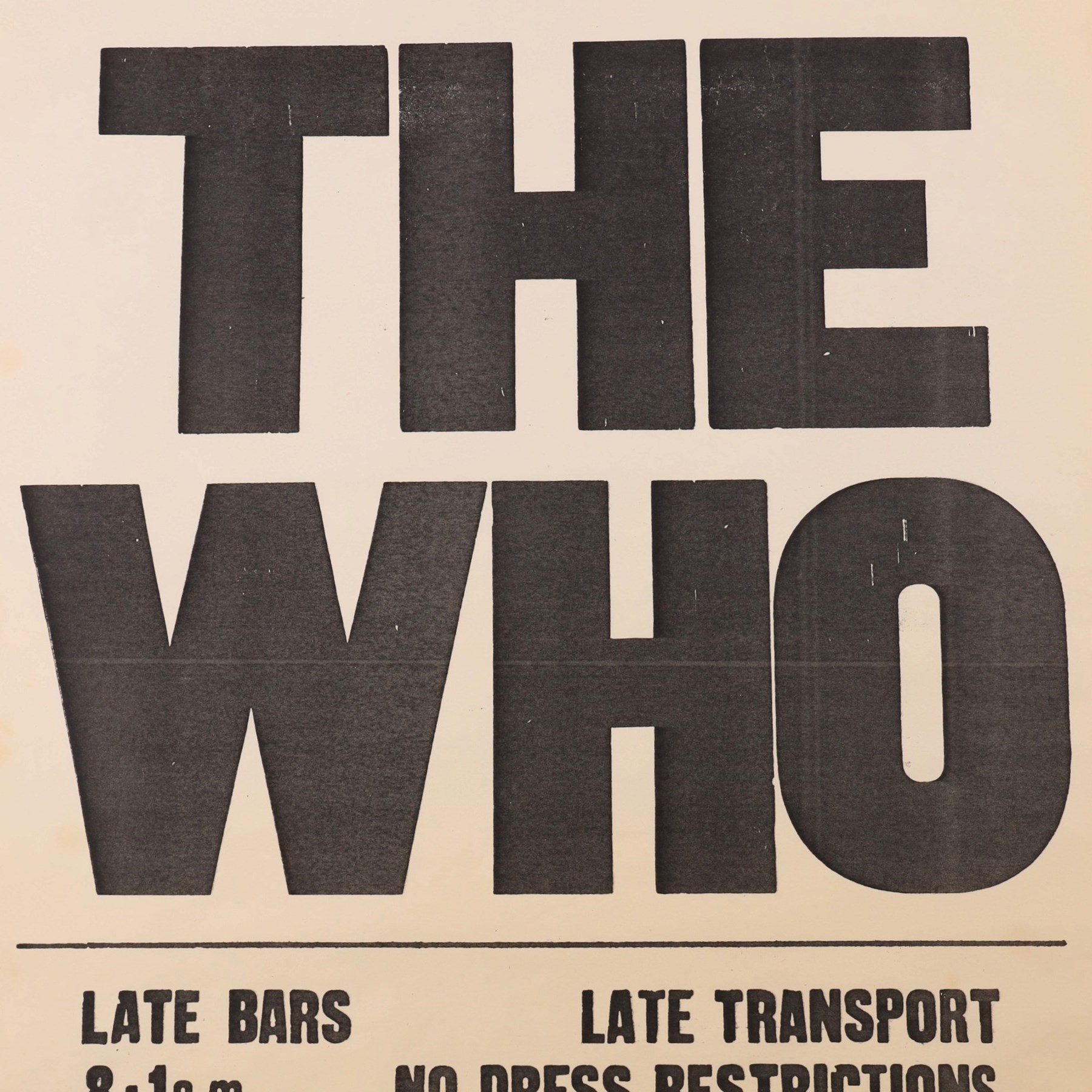 The WHO original concert poster - A Fillmore North Promotion Top Rank Suite, Sunderland, Friday 7th May, 1971, H76cm, W50cm

Provenance by vendor repute: poster was originally owned by James 'Happy' Hubbard, The WHO's chief lighting technician during the late 1960s to the early 1980s. He received three from the venue after the gig. 