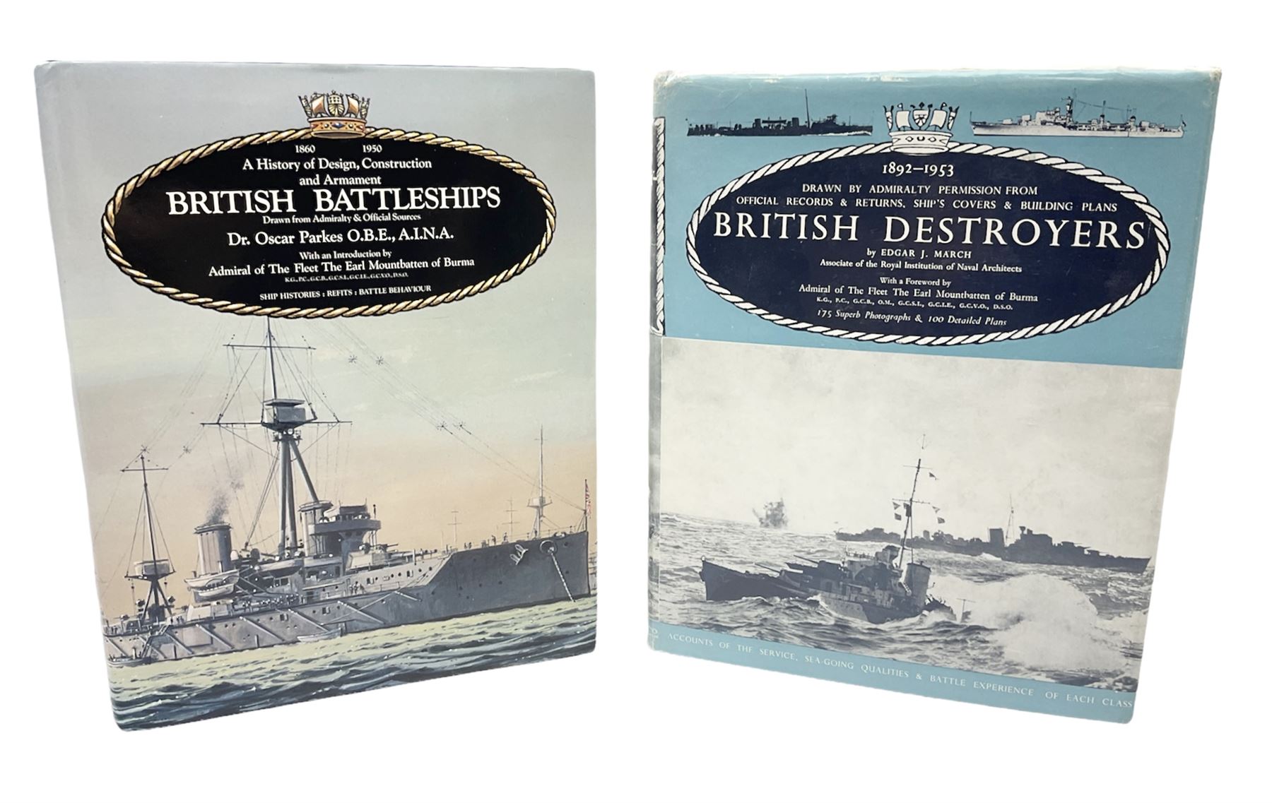 Parkes Oscar: British Battleships. 1990 Leo Cooper; and March Edgar: British Destroyers. 1966; both with dustjacket (2)