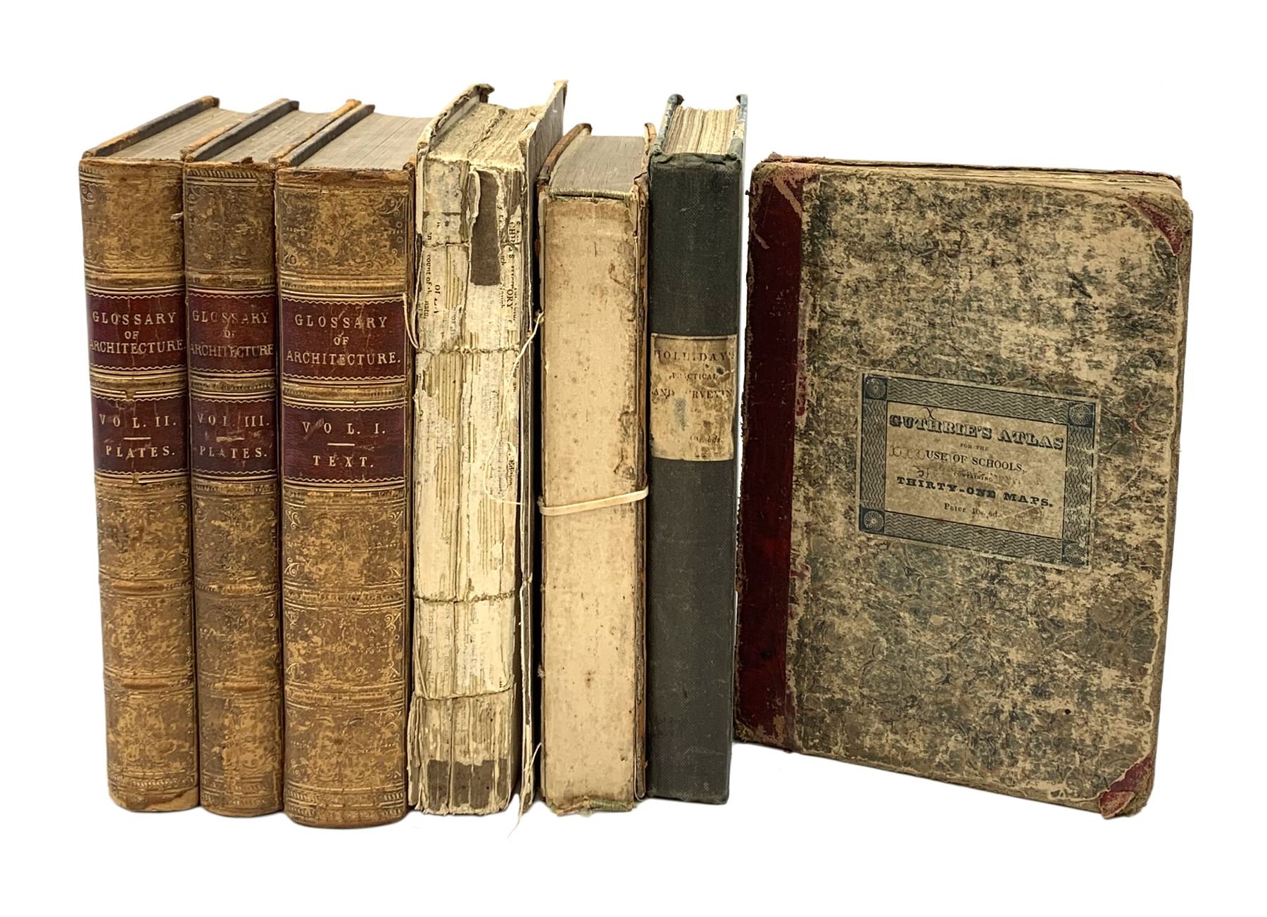 A Glossary of Terms Used in Grecian, Roman, Italian and Gothic Architecture. 1850 Fifth edition. Three volumes. Full calf binding; two 19th century books on Land Surveying by A. Nesbit and Thos. Holliday; Reece Richard: The Medical Guide. 1828; and Guthrie's Atlas for the Use of Schools 1831, with twenty-nine (ex thirty-one) hand coloured maps (7)