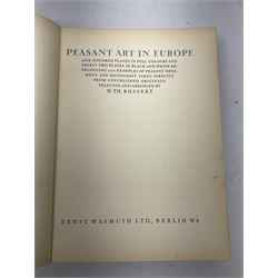 Bossert, H. Th.; Peasant Art in Europe, Berlin, published by Ernest Wasmuth Ltd, 'one hundred plates in full colours and thirty two plates in black and white'