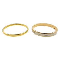 18ct white and yellow gold wedding band, stamped 750 and a 22ct gold wedding band, hallmarked