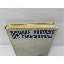 Seven military reference books - Histoire Mondiale Des Parachutistes; Yves Debay: French Foreign Legion  Paratroopers; Bragg & Turner: Parachute Wings; Barney White-Turner: Horse Guards; and three works on uniforms/standards (7)