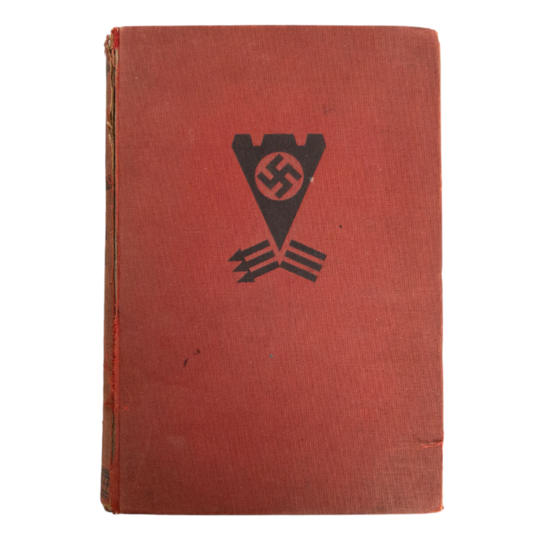 Dr. Curf Rosten; Von Bonzentum zum Dritten Reich, Third Reich publication, 1933 edition and Wenn alle Bruder Schweigen Waffen SS 