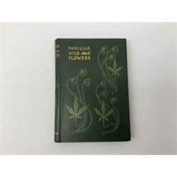 Hulme, F. Edward; 'Familiar Wild Flowers' with coloured plates, five volumes, together with Hulme, F. Edward; 'Familiar Garden Flowers' described by Shirley Hibberd with coloured plates, five volumes, each with coloured title labels 