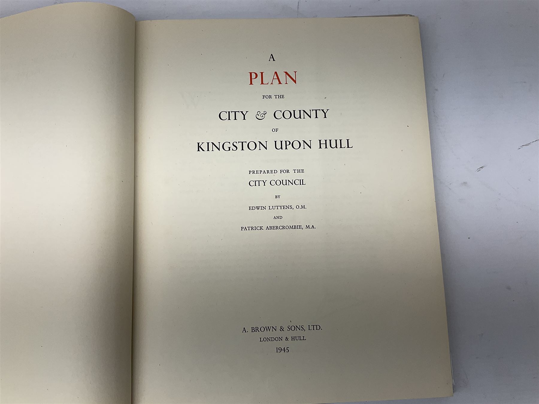Lutyens & Abercrombie: A Plan for the City and County of Kingston upon Hull. 1945 with dustjacket; disbound copy of Sketches of Beverley and the Neighbourhood Ndc1882; and Jackson's Handbook for Tourists in Yorkshire and the Complete History of the County. 1891 (3)