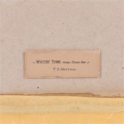 Thomas Swift Hutton (British 1860-1935): 'Whitby Town from Spion Kop' and Castle View, two watercolours one signed, the other titled and attributed verso 26cm x 36cm (2)