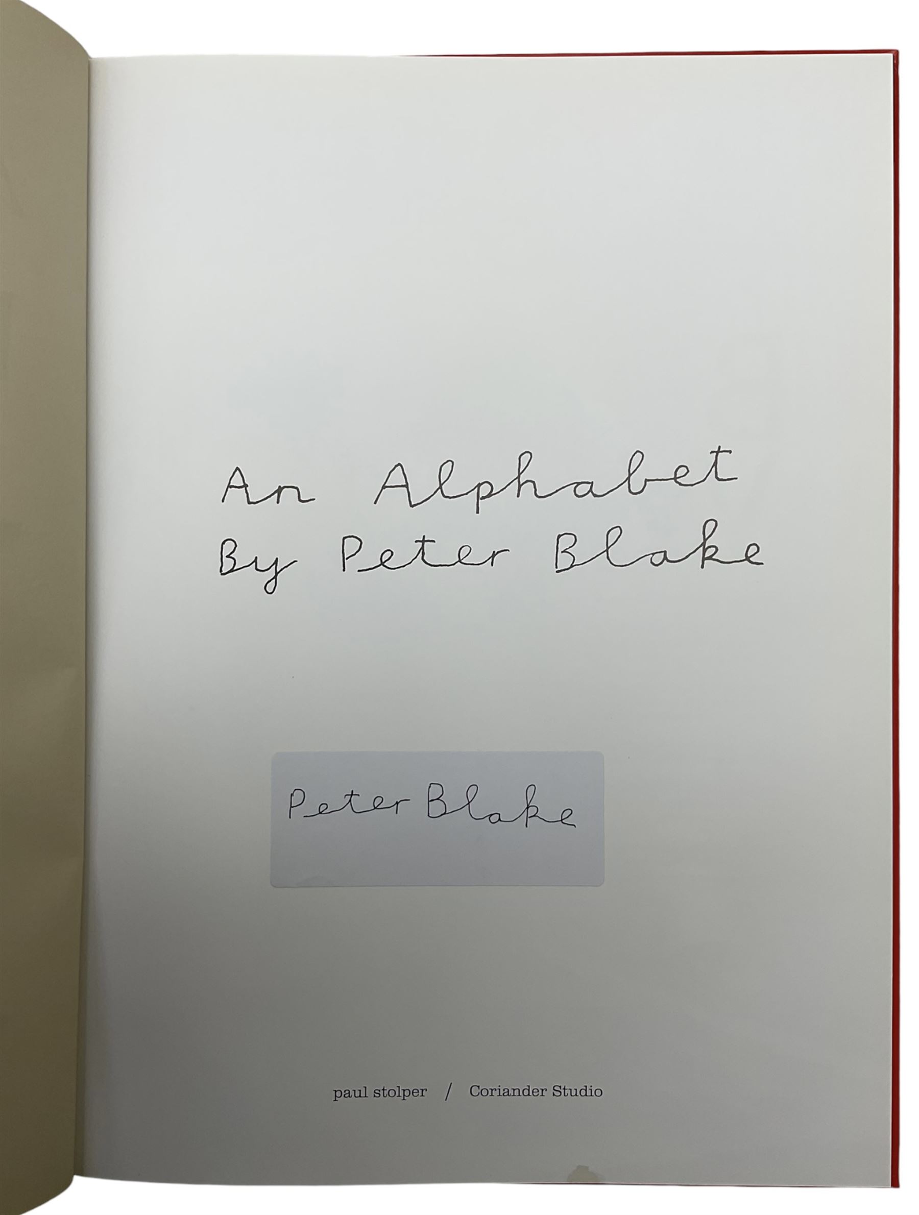 Peter Blake (British 1932-): 'An Alphabet', hardback signed to label on title page, containing a portfolio of reproduced prints from the alphabet series