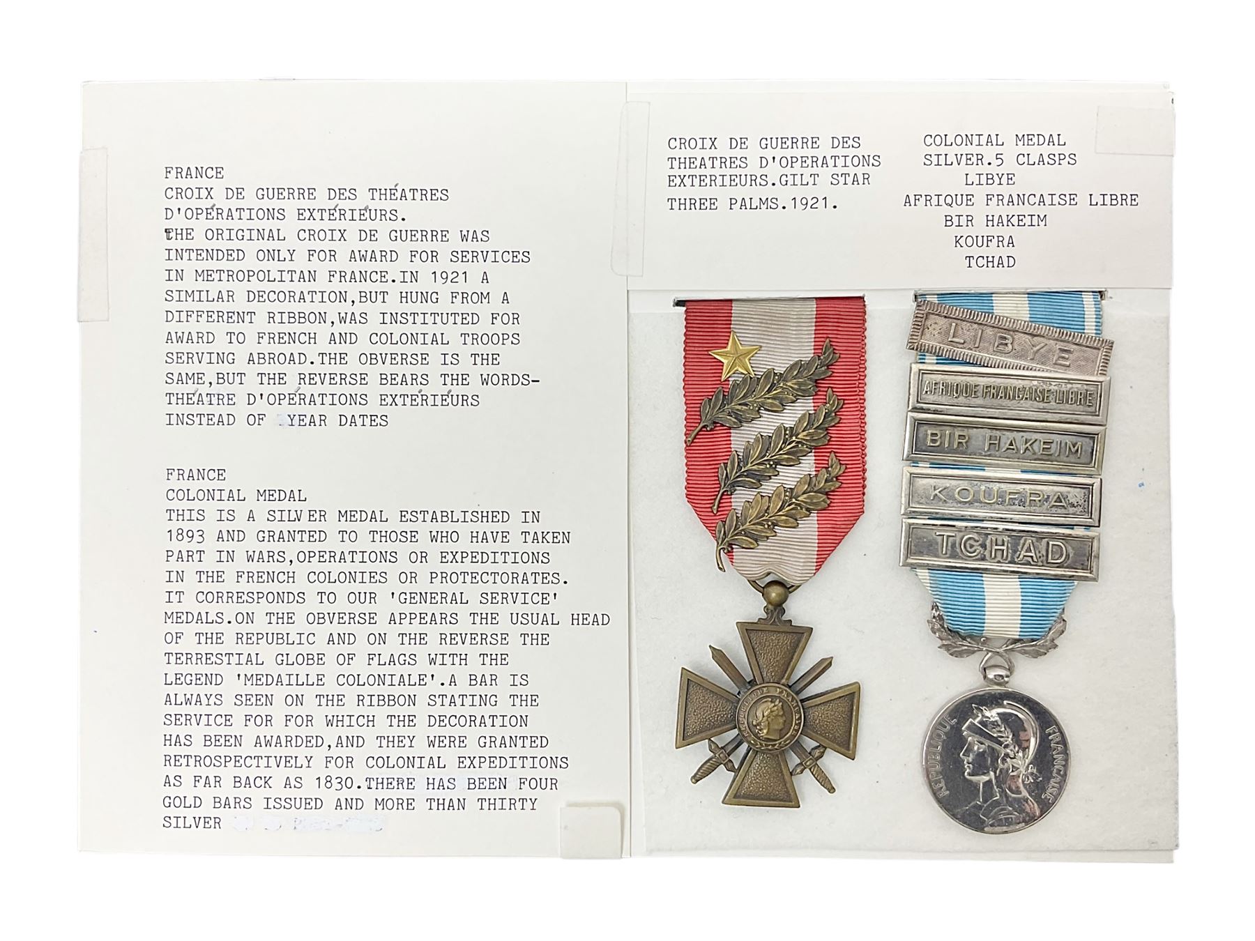 French Republic Colonial Medal with five clasps for Libye, Afrique Francaise Libre, Bir Hakeim, Koufra and Tchad; and Croix de Guerre Des Theatres D'Operations Exterieurs with three MID leaves and gold star; both with ribbons (2)