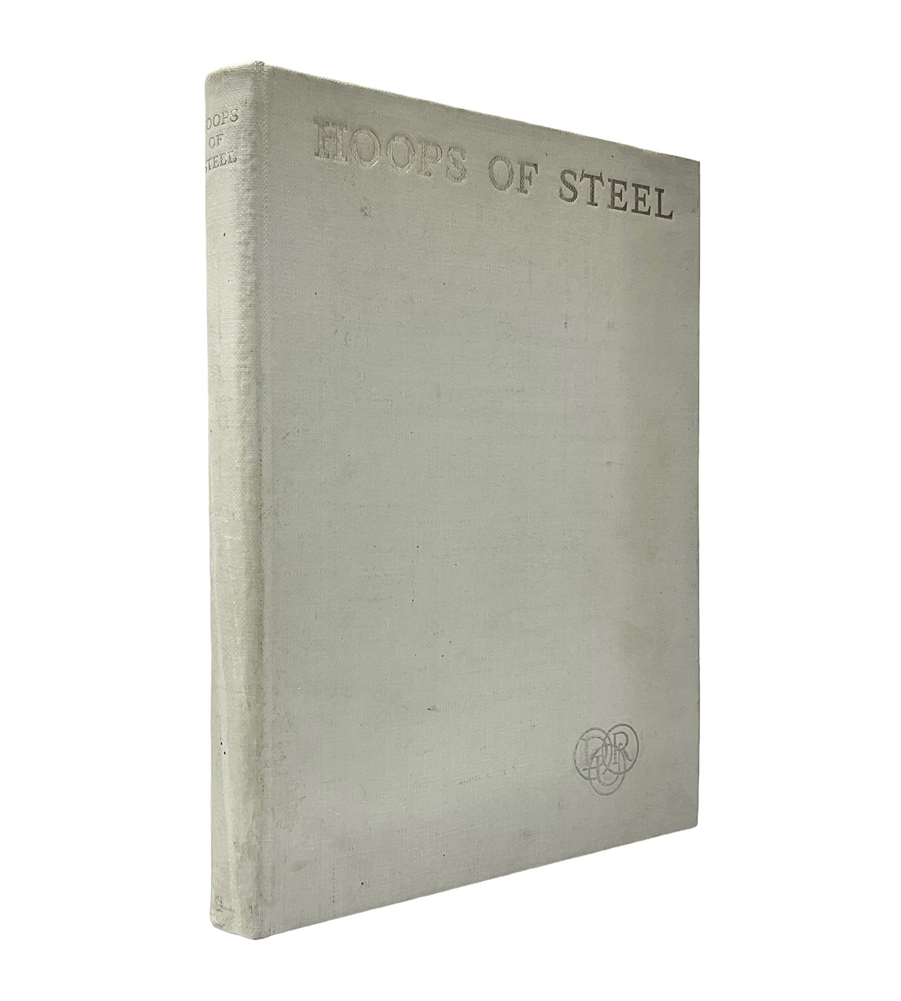 Dorothy Una Ratcliffe; Hoops of Steel, printed for private circulation 1935, signed numbered ltd. edition 40/300