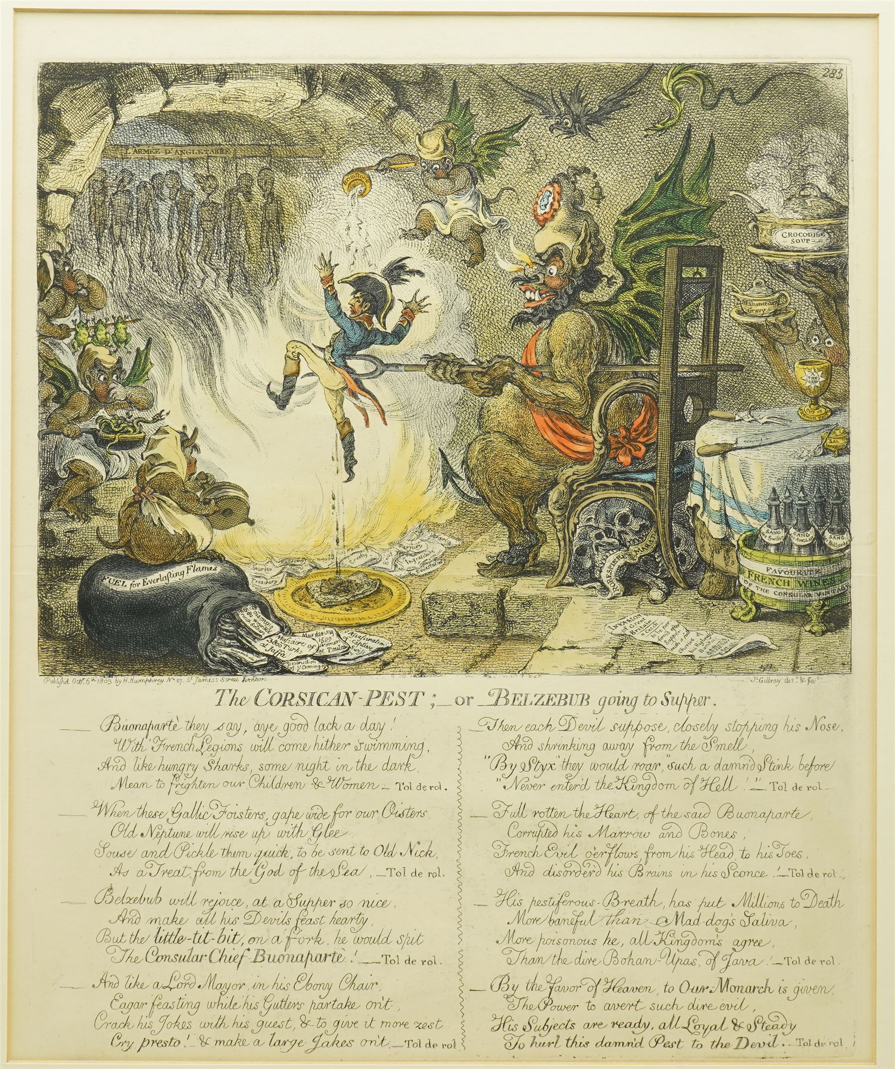 James Gillray (British 1756–1815): ‘The Corsican Pest or Belzebub Going to Supper’, early 19th century satirical etching with hand-colouring pub. Hannah Humphrey, London, 1803, 42 cm × 35 cm
Notes: Napoleon Bonaparte is depicted being thrust into hell by devils while Beelzebub awaits him at a grotesque feast. The image reflects British fears and ridicule of Napoleon’s growing power, portraying him as a demonic threat to Europe during the Napoleonic Wars. Accompanied by a satirical verse condemning his deeds and praising British resistance.