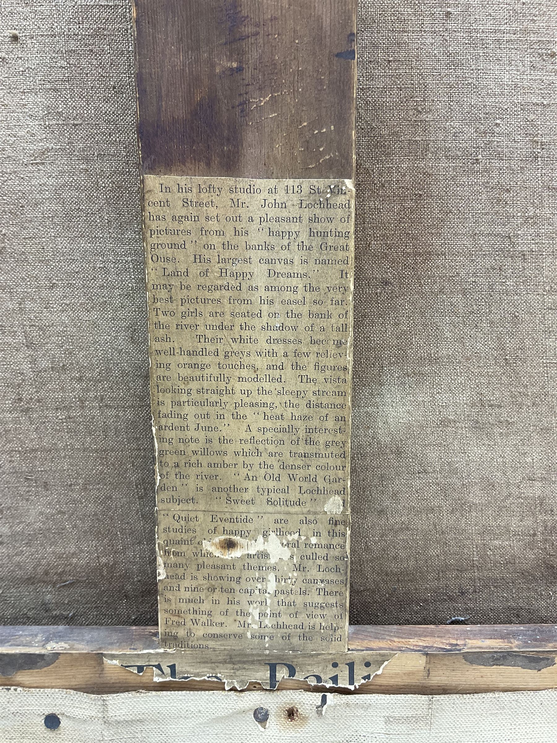 John Lochhead RBA (Scottish 1866-1921): 'Land of Happy Dreams' on the banks of the Great Ouse, oil on canvas signed, titled and dated 1920 verso 107cm x 122cm (unframed)
Notes: period newspaper cutting verso giving details of the artist's studio and referring to the 'Land of Happy Dreams' as his largest work