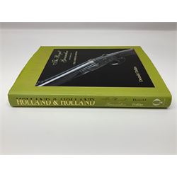 Dallas Donald: Holland & Holland The Royal Gunmaker The Complete History. 2003 Quiller Press; and three other books on guns by Diggory Hadoke - Hammer Guns in Theory and Practice. 2016; Vintage Guns for The Modern Shot. 2007; and The British Boxlock Gun & Rifle. 2012; all with dustjackets (4)