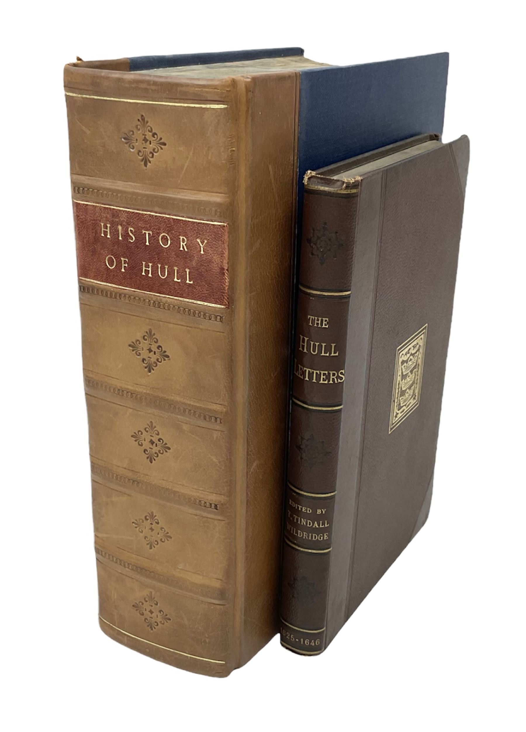 Tickell Rev. John: The History of the Town and County of Kingston upon Hull. 1798 Hull. Linen backed frontispiece and other engraved plates. Rebound in quarter calf with blue boards, marbled edges and new end papers; together with T. Tindall Wildridge: The Hull Letters. Ndc1886 (2)
