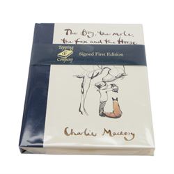 Mackesy, Charles; The Boy, The Mole, The Fox and The Horse, signed first edition, together with two other first editions 