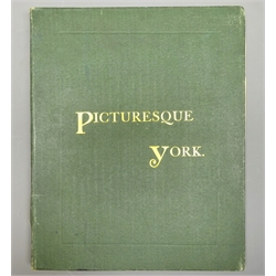  'Picturesque York' by George Benson & J. England Architects, pub 1886, illust. cloth gilt, 1vol  