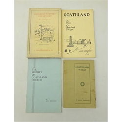 'Goathland in History and Folk-Lore' by F W Dowson, pub.1947, cloth gilt in plastic covered d/w, Goathland The Story of a Moorland Village, by Alice Hollings, pub. Whitby 1971, The History of Goathland Church, 1973, Goathland Walks, by W.Ridley Makepeace, inscribed by the author 1923, 4vols. Provenance: Property of a Private Whitby Collector.   