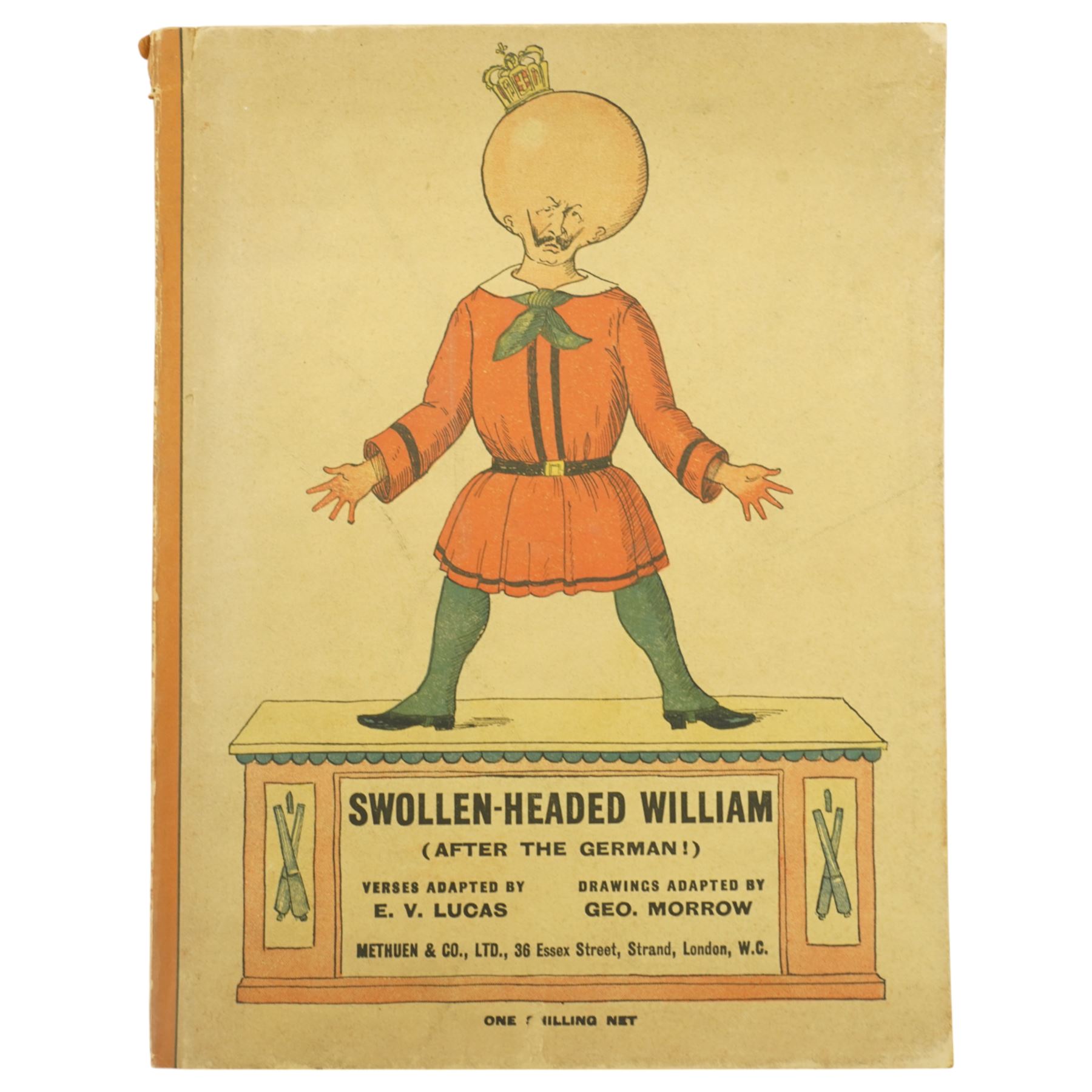 'L'Album de la Guerre', 1914-1919, two volumes published 1923, gilt decorated boards,   'Kriegsalbum' with the illustrtations translated into English and annotated in ink and 'Swollen-Headed William' third edition (4)