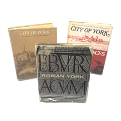  'City of York - Roman York, SW of The Ouse, & The Defences', three volumes, pub 1962 & 1972 by RCHM, with d/w, presented to Theodore Nicholson President of Yorkshire Architectural and York Archaeological Society, 3vols  