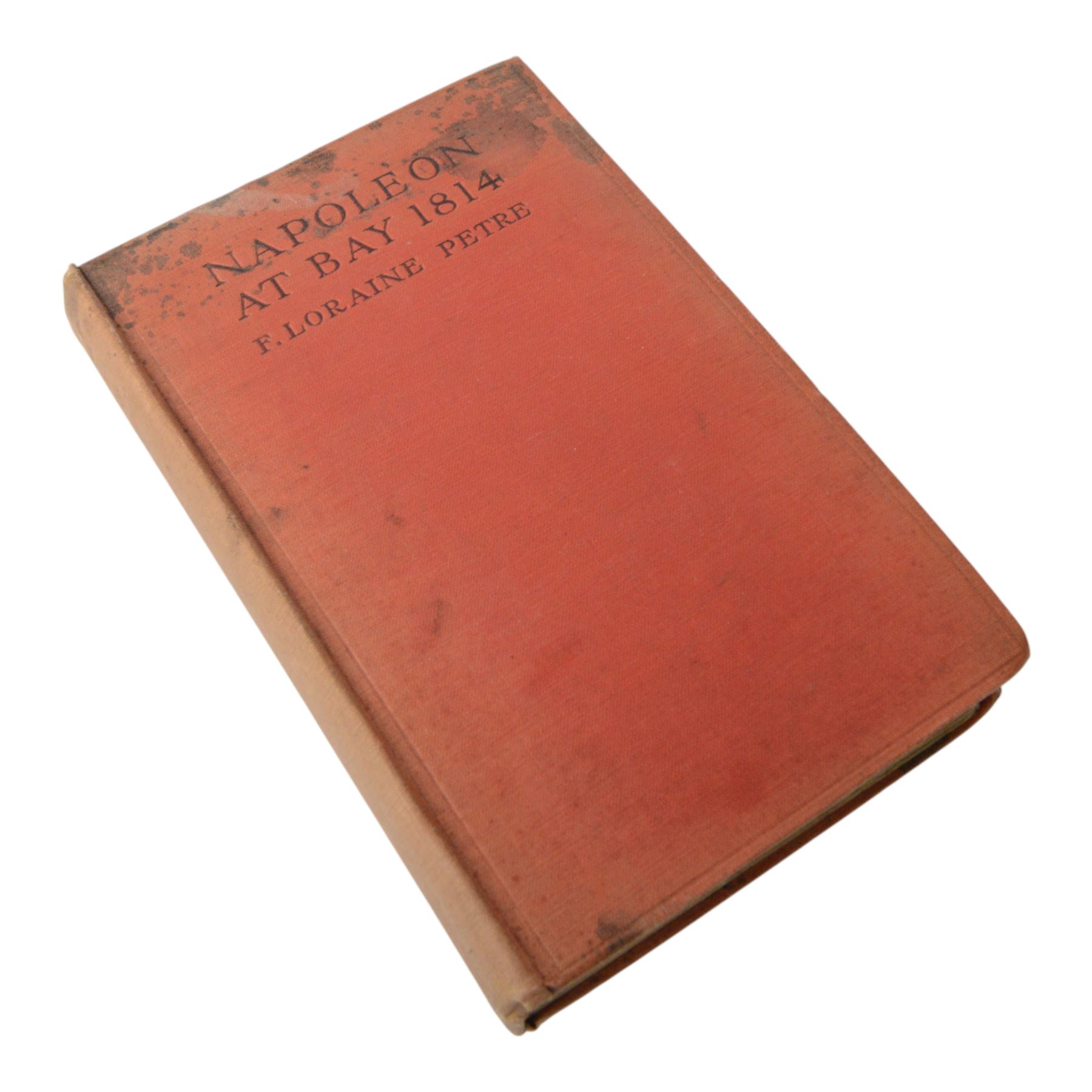 Five Napoleonic books, Napoleon Soldier and Emperor, Napoleon at Bay 1814, Napoleon, Memoirs of Napoleon and Through Russian Snows
