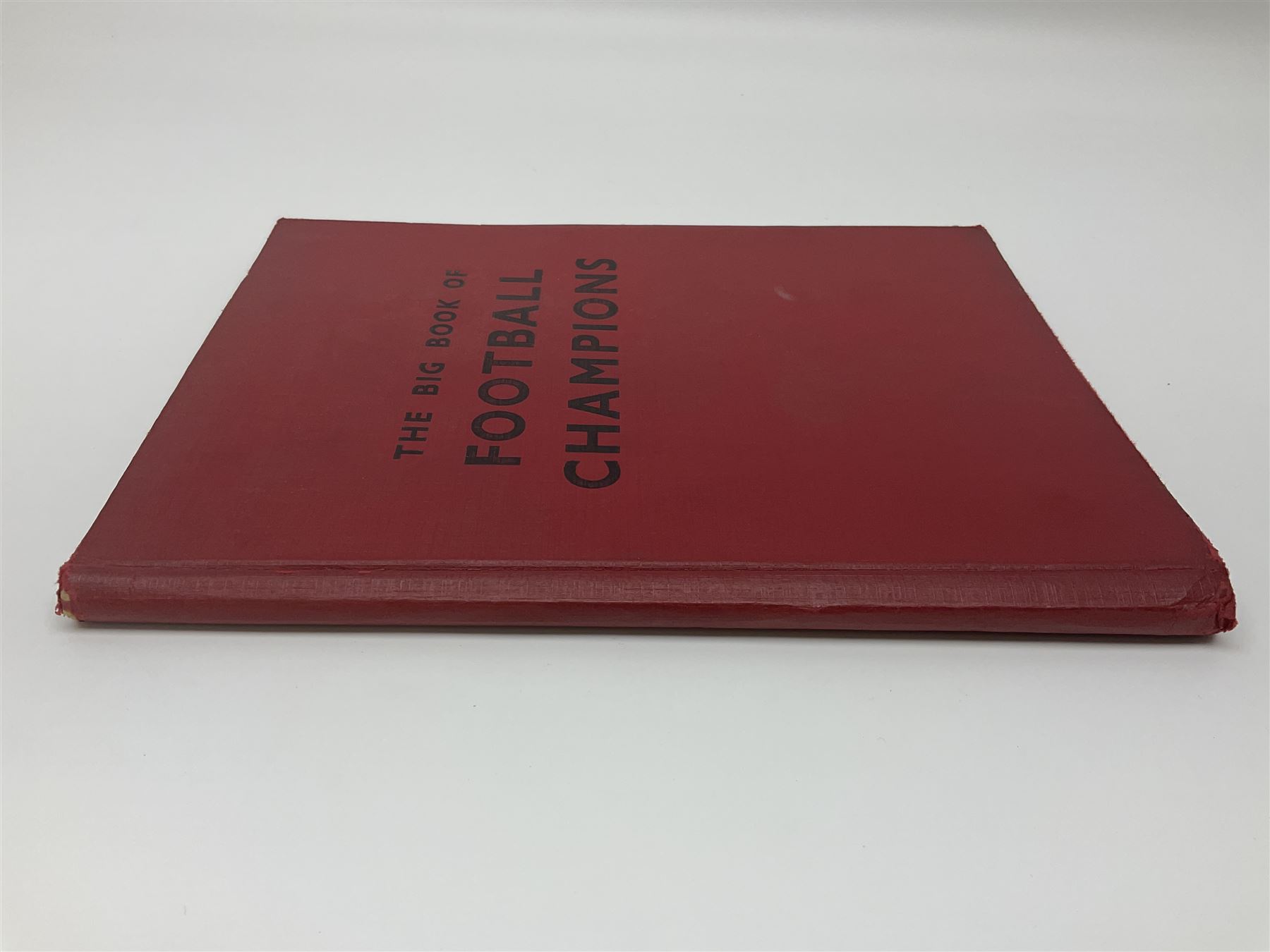 The Big Book of Football Champions by LTA Robinson Ltd, circa 1955/56