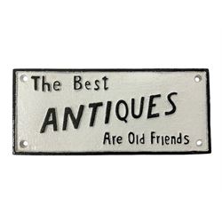 Cast iron sign 'The Best Antiques Are Old Friends', L25cm