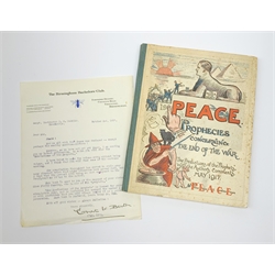 Beston Ernest W.: Peace. Prophecies Concerning The End of the War. The Predictions of the 'Prophets', with the author's comments May 1917. Presentation limited edition No.200 to Sergt. Instructor G. G. Manning with a typed letter signed by the author to Sgt. Manning on Birmingham Bachelor's Club notepaper. Pictorial front cover.