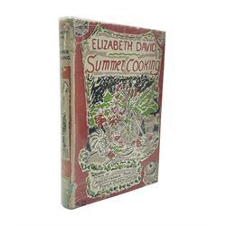 Elizabeth David; Summer Cooking, Museum Press, London, first edition, with original dust cover 