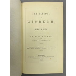  'The History of Wisbech and the Fens' by Neil Walker and Thomas Craddock pub. Wisbech 1849, with engraved frontis. folding map and sixteen plates, half calf, 1vol   