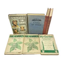 Capt. W.E Johns; Kings of Space, Biggles Follows on, Biggles Learns to Fly, Comrades in Arms, together with thee copies of My Garden an Intimate Magazine for Garden Lovers