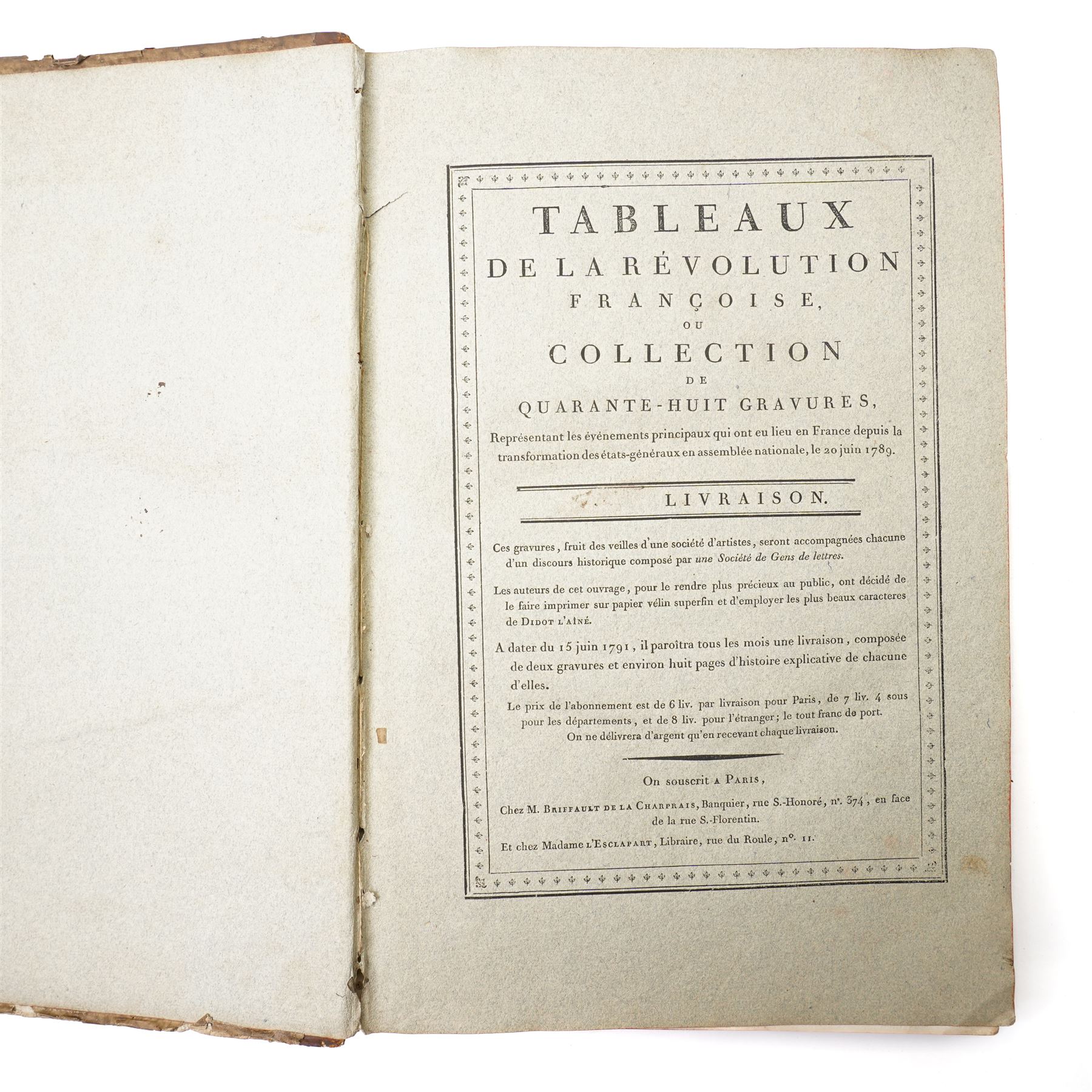 Limiers, Henri-Philippe de - 'Annales de la Monarchie Francoise' published Chez L'Honore  
& Chatelain, Amsterdam 1724, three volumes in one, sixty three full page plates, full calf, Gourdault, Jules - L'Italie' published Paris 1877, decorative boards, aeg, and 'Tableaux de la Revolution Francoise' with forty engraved plates out of forty eight (3)