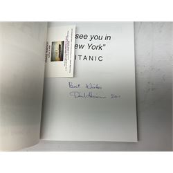Titanic cover with Canadian cancellation signed David Haisman and cover with Queenstown cancellation signed by stamp designer, book signed David Haisman, two Titanic covers and book signed David Haisman, Titanic Facsimile postcard signed David Haisman and cover with Alderney cancellation signed by stamp designer, Biography of Edith Brown signed David Haisman (9)