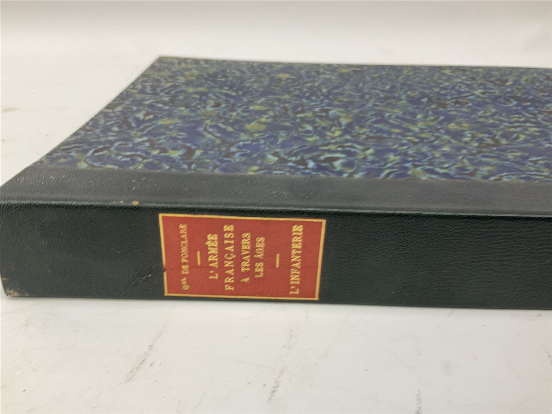 General De Fonclare: L'Armee Francaise A Travers Les Ages - L'Infanterie. Paris 1930. Hand coloured plates. Original card binding loose in later folder; Chaperon Eugene: Le Soldat Francais. Paris Ndc1895; and Deutsche Reichsmarine Dienst Und Leben Der Matrosen cigarette card album c1936 (3)